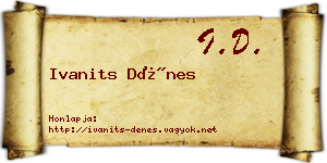 Ivanits Dénes névjegykártya